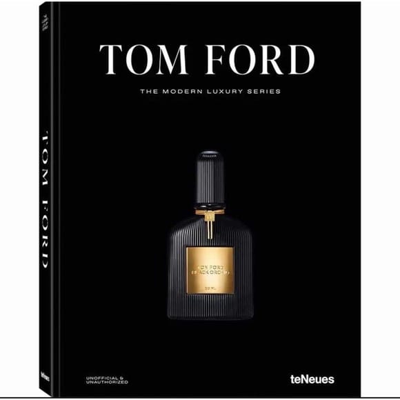 Tom Ford
The Modern Luxury Series-Book 