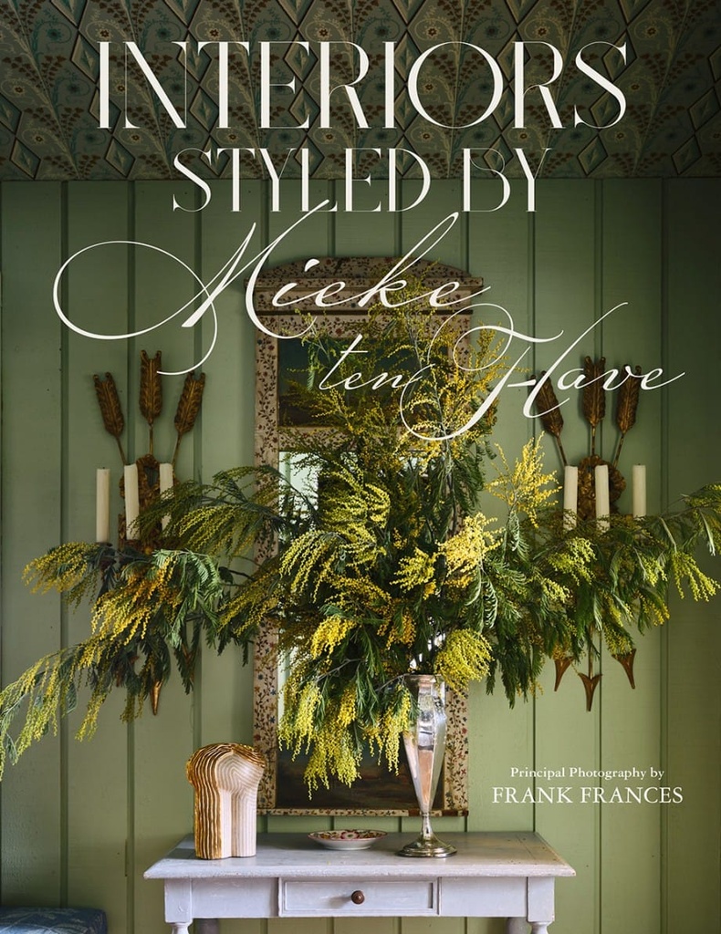 Interiors Styled By Mieke Ten Have Book  