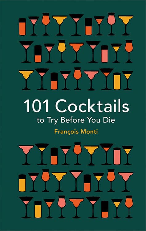 101 Cocktails to Try Bef/Die 