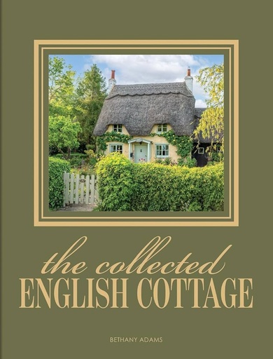 [DL02587] The Collected English Cottage by Bethany Adams 
